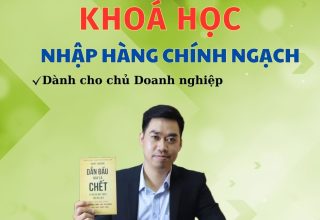 KHOÁ HỌC NHẬP HÀNG CHÍNH NGẠCH (CHỦ DOANH NGHIỆP)