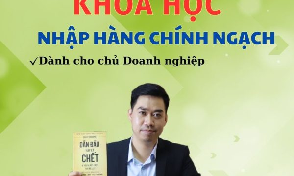 KHOÁ HỌC NHẬP HÀNG CHÍNH NGẠCH (CHỦ DOANH NGHIỆP)